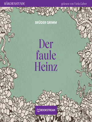 cover image of Der faule Heinz--Märchenstunde, Folge 40